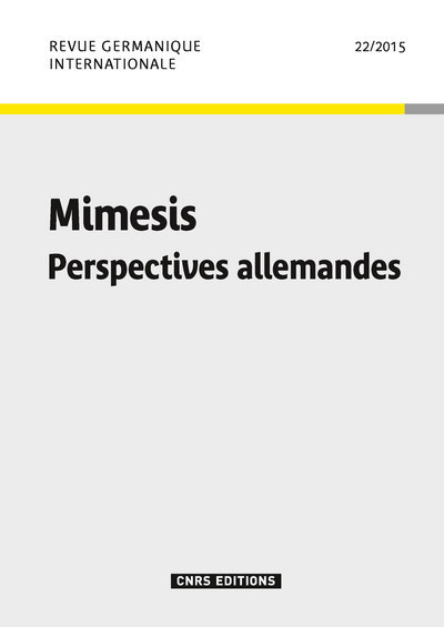 Revue Germanique Internationale 22 - Mimesis. Perspectives allemandes (9782271088062-front-cover)