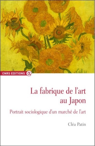 La fabrique de l'art au Japon - Portrait sociologique d'un marché... (9782271085597-front-cover)