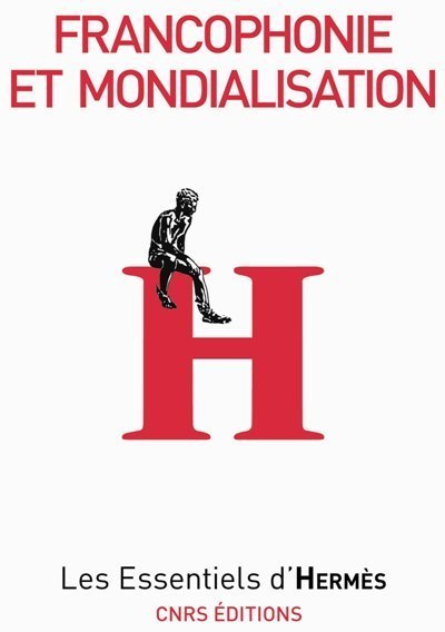 Francophonie et mondialisation (9782271067210-front-cover)