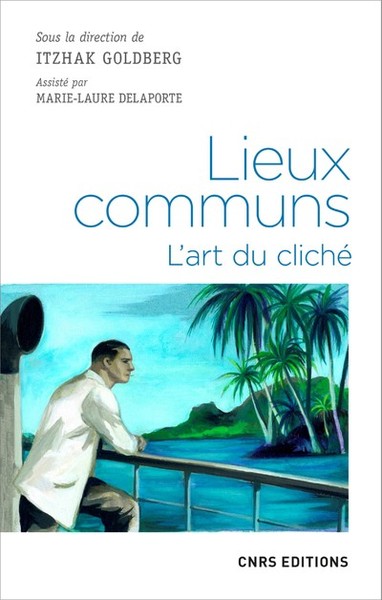 Lieux communs. L'art du cliché (9782271090140-front-cover)