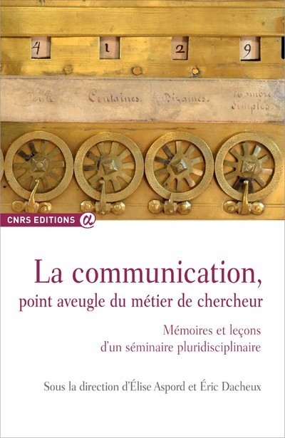 La communication, point aveugle du métier de chercheur (9782271082404-front-cover)