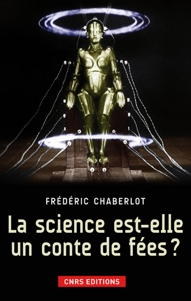 La Science est-elle un conte de fées? (9782271074324-front-cover)