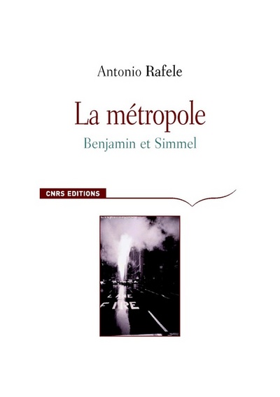 La Métropole. Benjamin et Simmel (9782271069917-front-cover)
