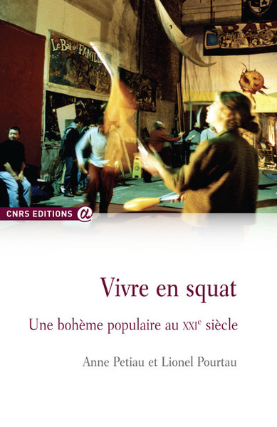 Vivre en squat - Une bohême populaire au XXIè siècle (9782271082466-front-cover)