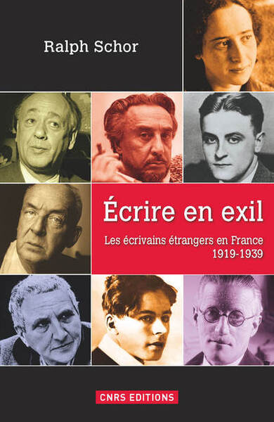 Ecrire en exil. Les écrivains étrangers en France (9782271076243-front-cover)