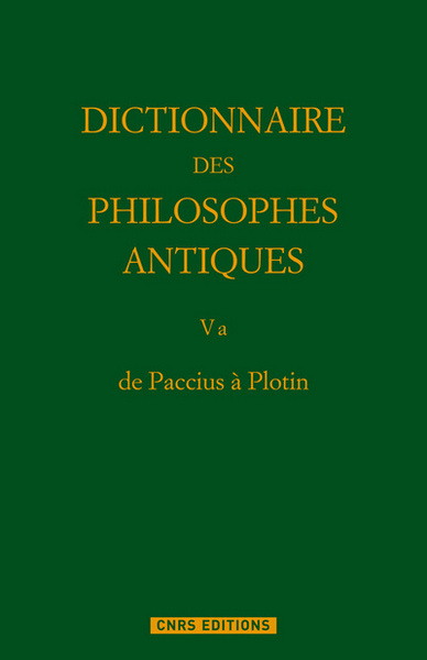 De Paccius à Plotin.Dictionnaire des philosophes antiques T5. Partie 1 (9782271073358-front-cover)