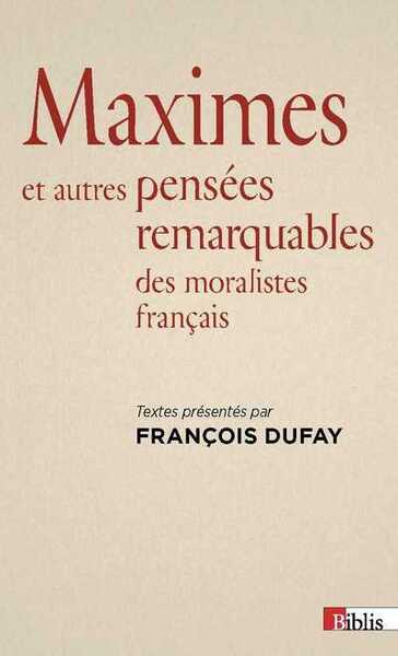 Maximes et autres pensées remarquables des moralistes français (9782271093509-front-cover)
