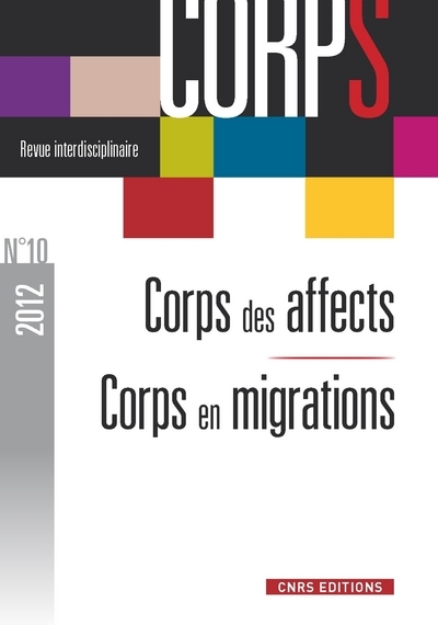 Revue corps n°10. Corps des affects / corps en migrations (9782271073976-front-cover)