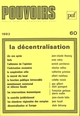 Pouvoirs, n° 60, La Décentralisation (9782130445838-front-cover)