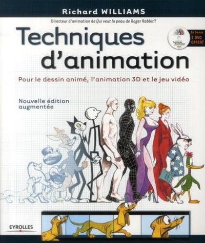 Techniques d'animation, Pour le dessin animé, l'animation 3D et le jeu vidéo. Avec dvd-rom. (9782212128185-front-cover)