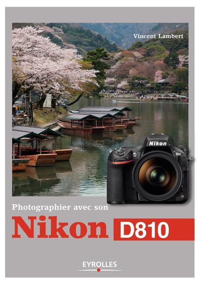 Photographier avec son Nikon D810 (9782212141337-front-cover)