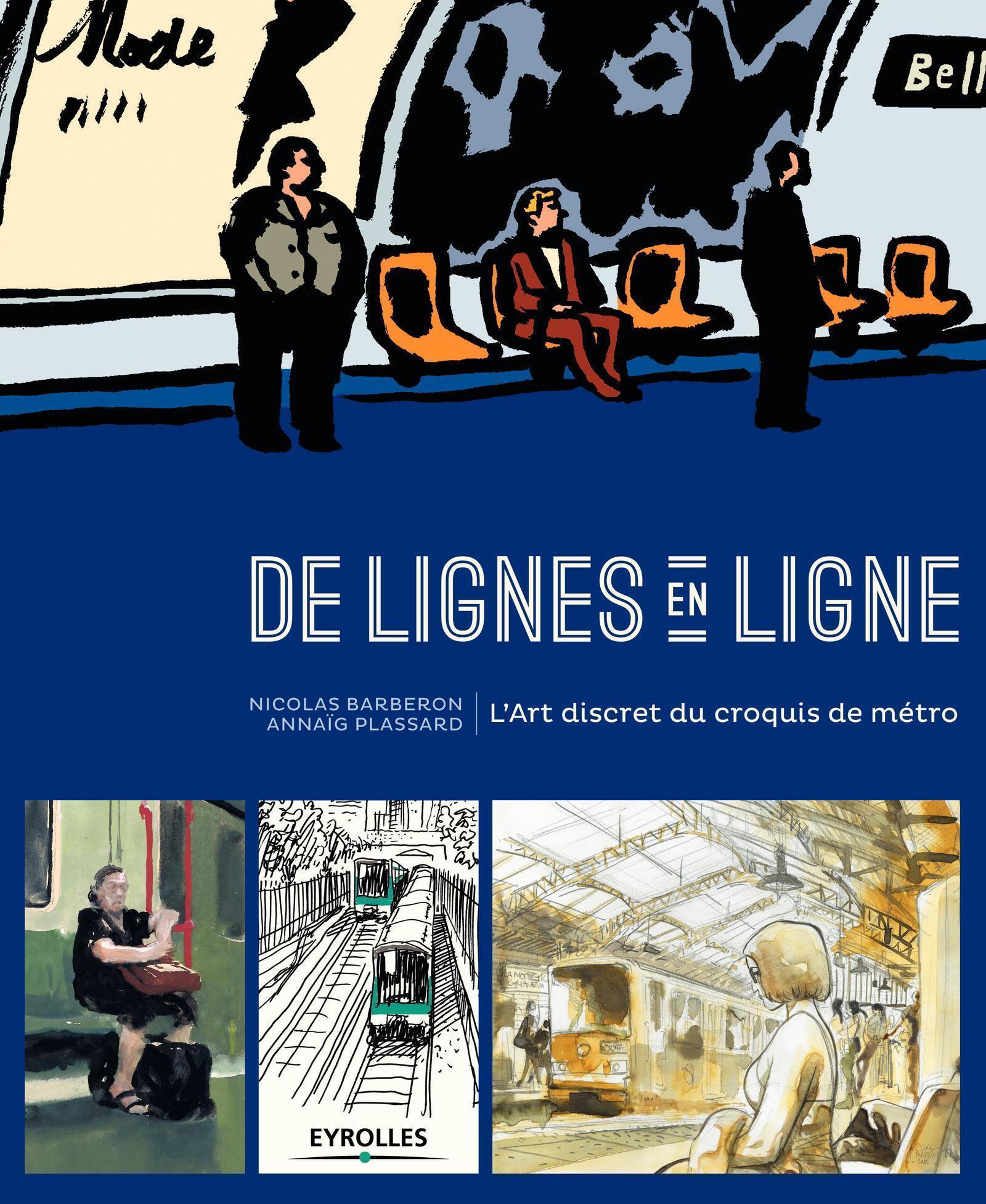 De lignes en ligne, L'art discret du croquis de métro. (9782212142488-front-cover)