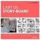 L ART DU STORY BOARD, CINEMA - PUBLICITE - ANIMATION - JEUX VIDEOS - CLIPS (9782212118520-front-cover)