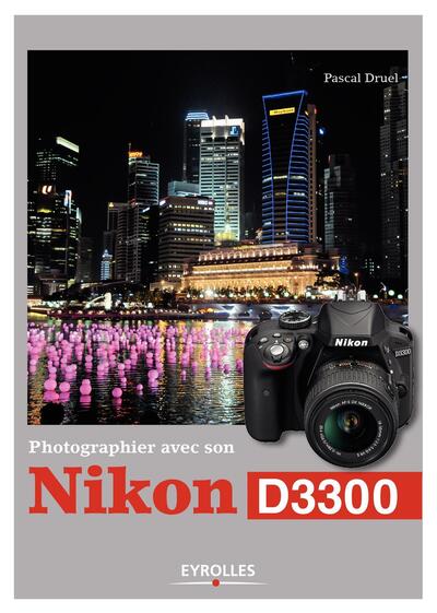 Photographier avec son Nikon D3300 (9782212140064-front-cover)