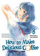 How to Make Delicious Coffee T08 (9791035506766-front-cover)