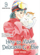How to Make Delicious Coffee T09 (9791035506933-front-cover)
