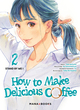 How to Make Delicious Coffee T02 (9791035505066-front-cover)