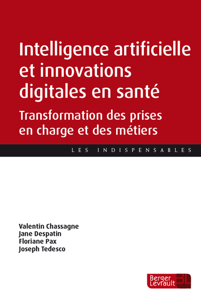Intelligence artificielle et innovations digitales en santé, Transformation des prises en charge et des métiers (9782701321424-front-cover)