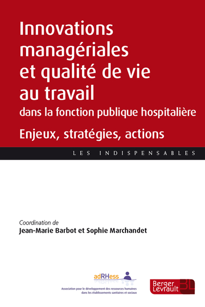 Innovations managériales et qualité de vie au travail dans les établissements de la fonction publique hospitalière, Enjeux, stra (9782701321615-front-cover)