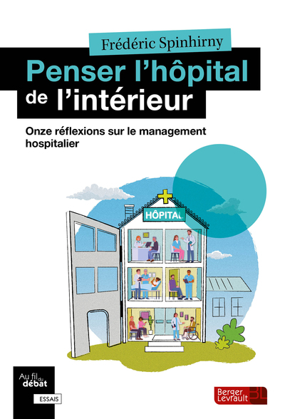 Penser l'hôpital de l'intérieur, Onze réflexions sur le management hospitalier (9782701323169-front-cover)