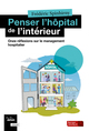 Penser l'hôpital de l'intérieur, Onze réflexions sur le management hospitalier (9782701323169-front-cover)