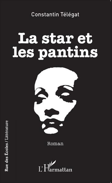 La star et les pantins, Roman (9782343054759-front-cover)