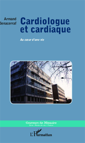 Cardiologue et cardiaque, Au coeur d'une vie (9782343014791-front-cover)