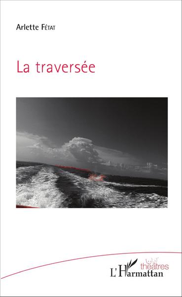 La traversée (9782343084824-front-cover)