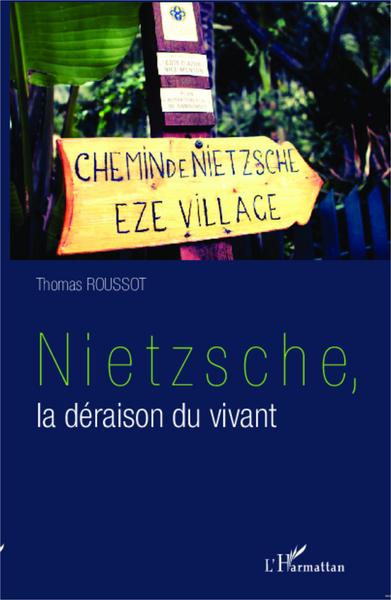 Nietzsche, la déraison du vivant (9782343027265-front-cover)