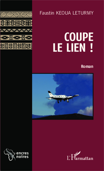 Coupe le lien !, Roman (9782343041735-front-cover)