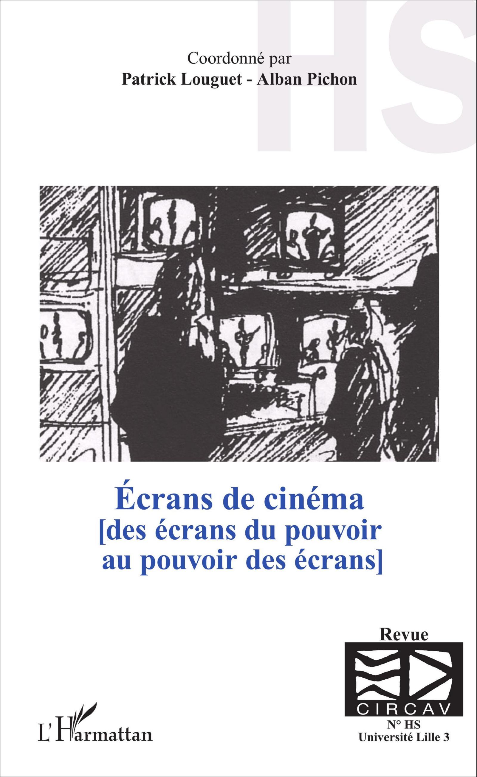 Cahiers du CIRCAV, Écrans de cinéma, [des écrans du pouvoir au pouvoir des écrans] - (Hors-série) (9782343067032-front-cover)