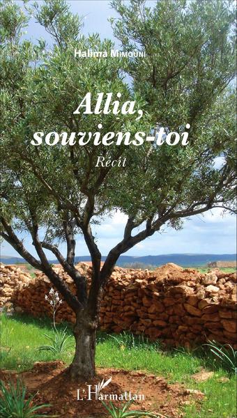 Allia, souviens-toi, Récit (9782343058443-front-cover)