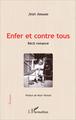 Enfer et contre tous, Récit romancé (9782343086422-front-cover)