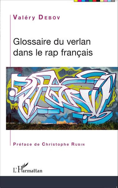 Glossaire du verlan dans le rap français (9782343055572-front-cover)