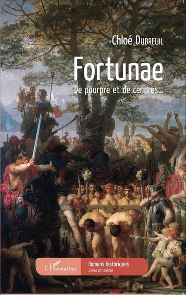 Fortunae, De pourpre et de cendres... (9782343074474-front-cover)