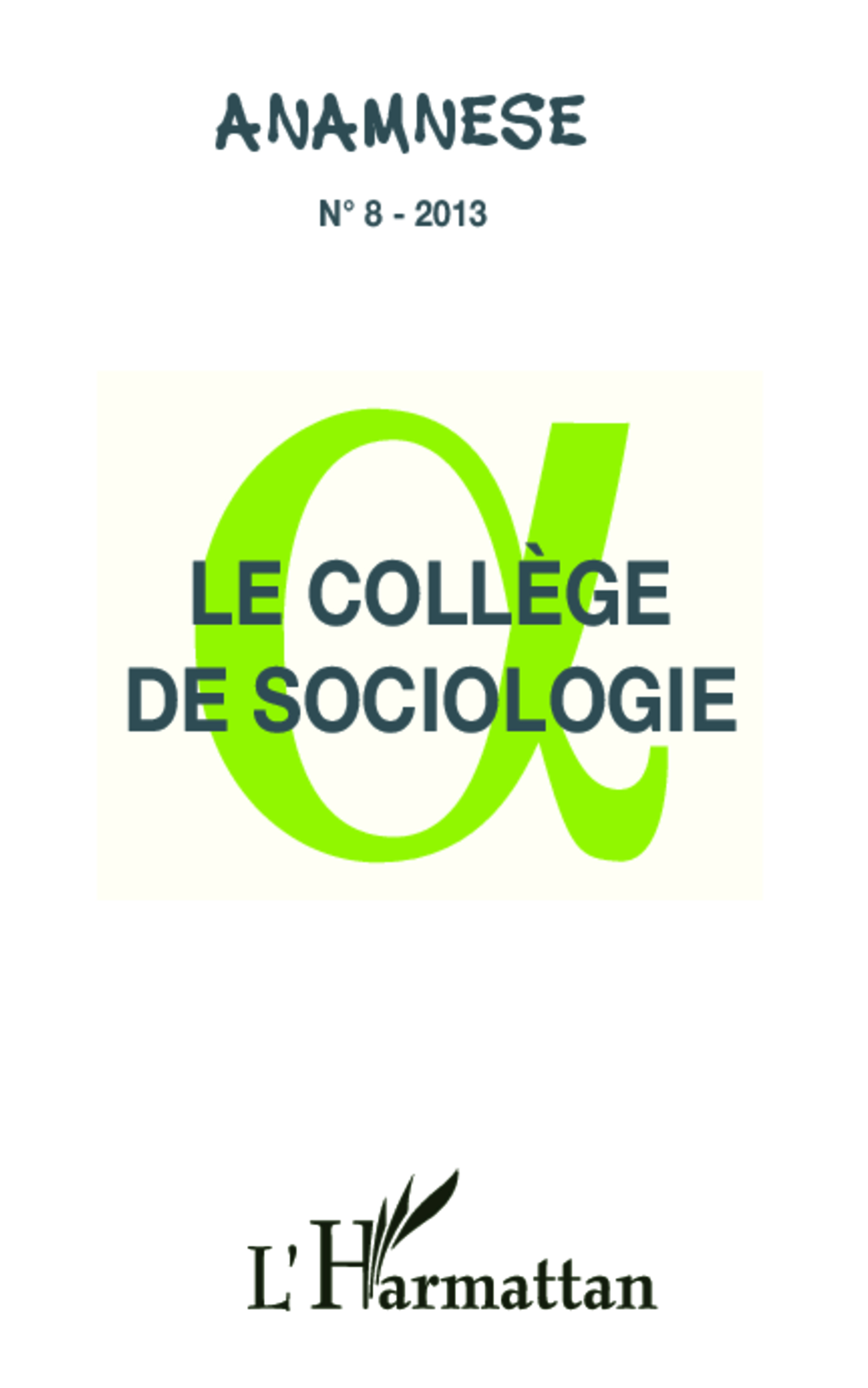 ANAMNESE, Le collège de sociologie (9782343023649-front-cover)