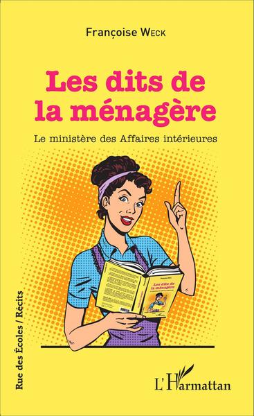 Les dits de la ménagère, Le ministère des Affaires intérieures (9782343078496-front-cover)