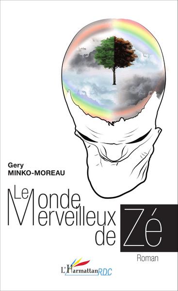 Le monde merveilleux de Zé, Roman (9782343050836-front-cover)