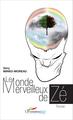 Le monde merveilleux de Zé, Roman (9782343050836-front-cover)