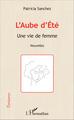 L'Aube d'Eté, Une vie de femme - Nouvelles (9782343077659-front-cover)