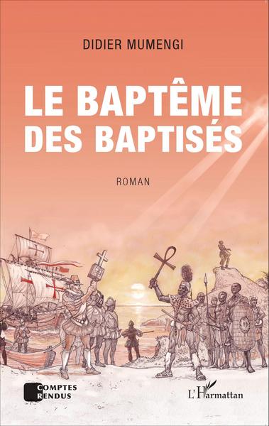 Le baptême des baptisés. Roman (9782343064475-front-cover)