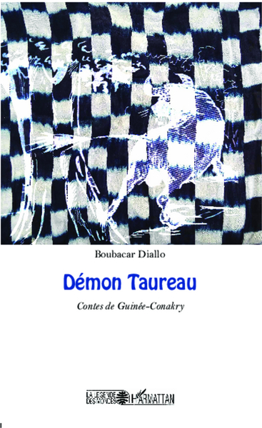 Démon Taureau, Contes de Guinée-Conakry (9782343045894-front-cover)