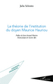 La théorie de l'institution du doyen Maurice Hauriou (9782343012872-front-cover)