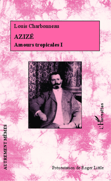 Azizé, Amours tropicales I (9782343027715-front-cover)