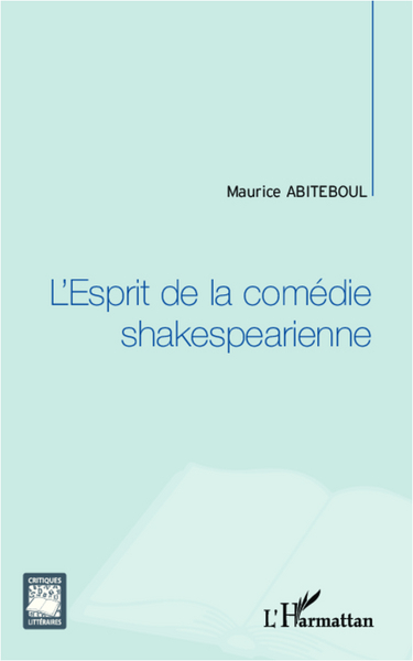 L'Esprit de la comédie shakespearienne (9782343008004-front-cover)