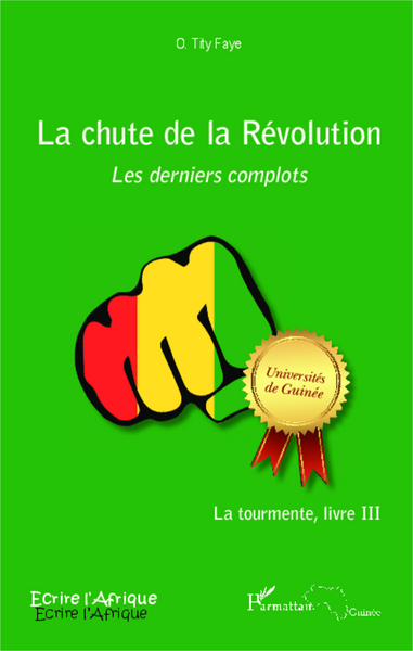 La chute de la Révolution. Les derniers complots, La tourmente, livre III (9782343031507-front-cover)