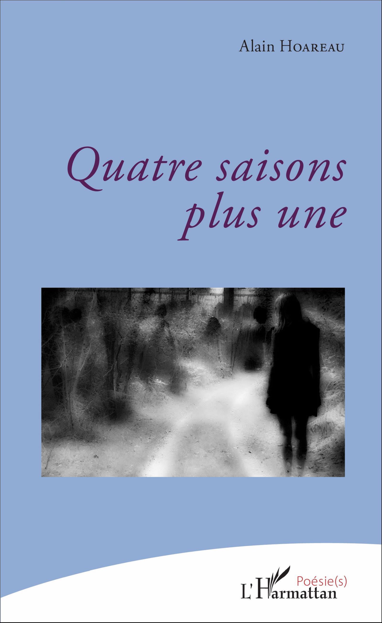 Quatre saisons plus une (9782343097893-front-cover)