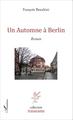 Automne à Berlin, Roman (9782343058566-front-cover)