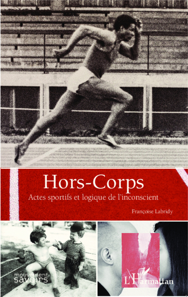 Hors-corps, Actes sportifs et logique de l'inconscient (9782343017938-front-cover)