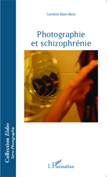 Photographie et schizophrénie (9782343050799-front-cover)